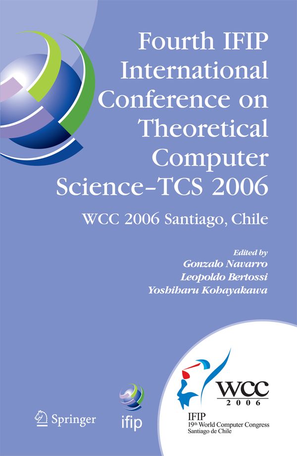 Fourth IFIP International Conference on Theoretical Computer Science - TCS 2006 | 1:a upplagan