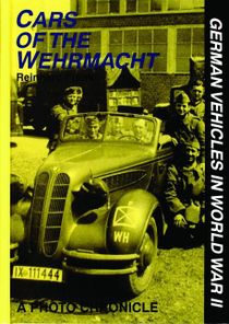 Cars of the wehrmacht - german vehicles in world war ii