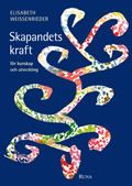 Skapandets kraft : för kunskap och utveckling