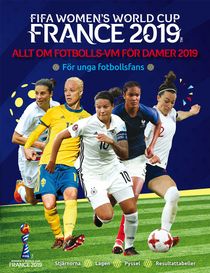 Allt om FIFA fotbolls-VM för damer 2019
