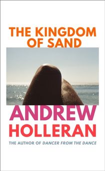 Kingdom of Sand - the long-awaited new novel from the author of Dancer from