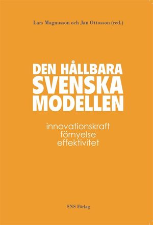 Den Hållbara Svenska Modellen | 1:a upplagan