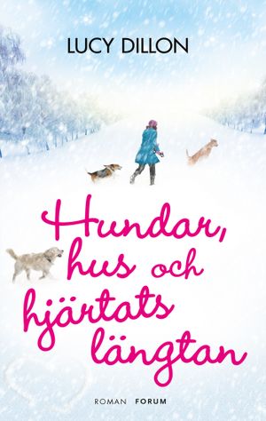 Hundar, hus och hjärtats längtan