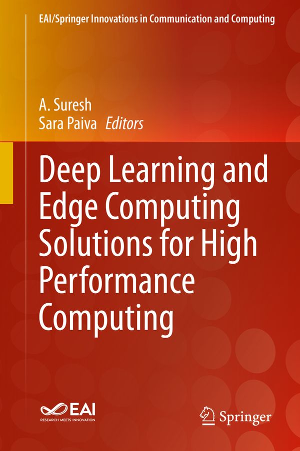 Deep Learning and Edge Computing Solutions for High Performance Computing | 1:a upplagan