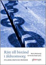 Rätt till bistånd i äldreomsorg : Etik, juridik, praktik och profession | 1:a upplagan