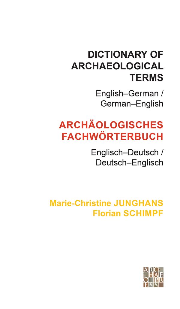 Dictionary of Archaeological Terms: English–German/ German–English | 0:e upplagan