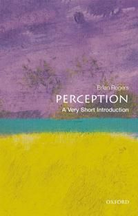 Perception: A Very Short Introduction | 0:e upplagan