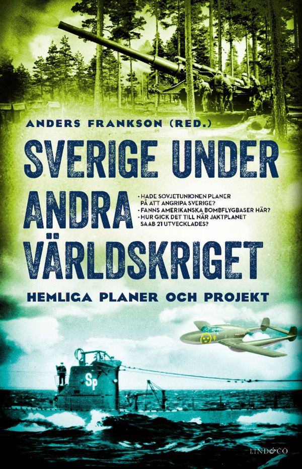 Sverige under andra världskriget : hemliga planer och projekt | 0:e upplagan