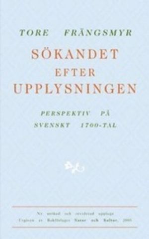 Sökandet efter upplysningen : perspektiv på svenskt 1700-tal |  2:e upplagan