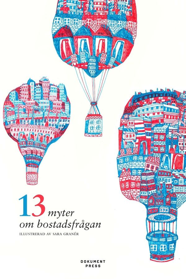 13 myter om bostadsfrågan | 0:e upplagan