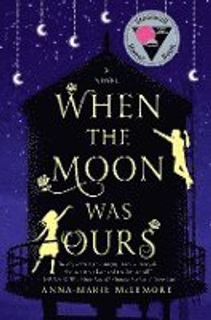 When the Moon Was Ours