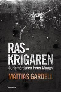 Raskrigaren | 1:a upplagan