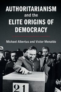 Authoritarianism and the Elite Origins of Democracy | 0:e upplagan