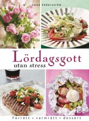 Lördagsgott utan stress