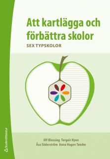 Att kartlägga och förbättra skolor : sex typskolor | 1:a upplagan