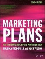 Marketing Plans: How to prepare them, how to profit from them, 8th Edition