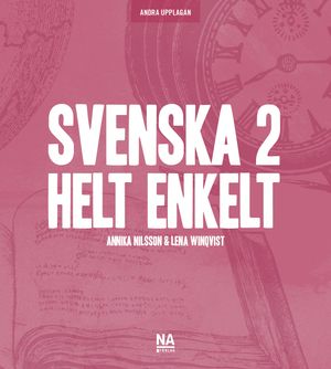 Svenska 2 - Helt enkelt (2.a uppl) |  2:e upplagan