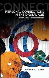 Personal Connections in the Digital Age, 2nd Edition