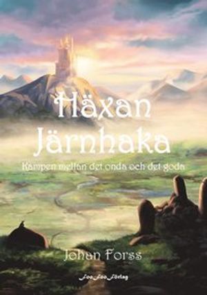 Häxan Järnhaka. Kampen mellan det onda och det goda