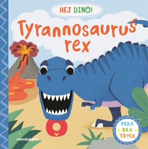 Hej dino! Tyrannosaurus rex | 1:a upplagan