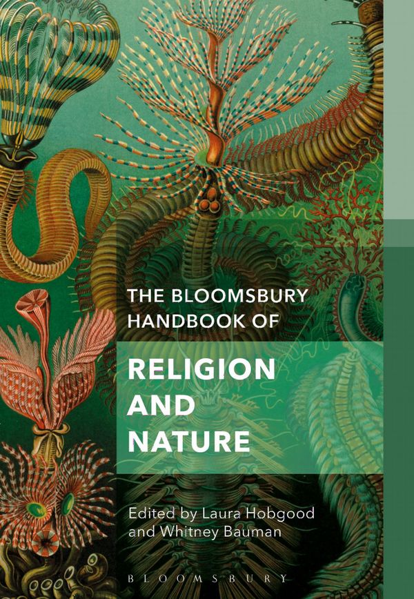 The Bloomsbury Handbook of Religion and Nature | 0:e upplagan