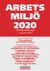 Arbetsmiljö 2020 : Aktuella författningar 1 januari 2020