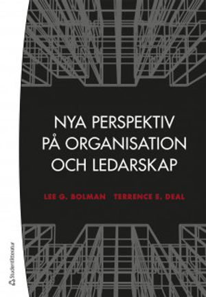 Nya perspektiv på organisation och ledarskap | 6:e upplagan