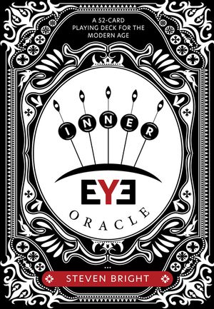 Inner Eye Oracle : A 52-Card Playing Deck for the Modern Age