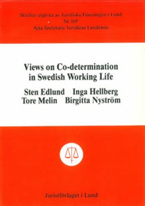 Views on Co-determination in Swedish Working Life