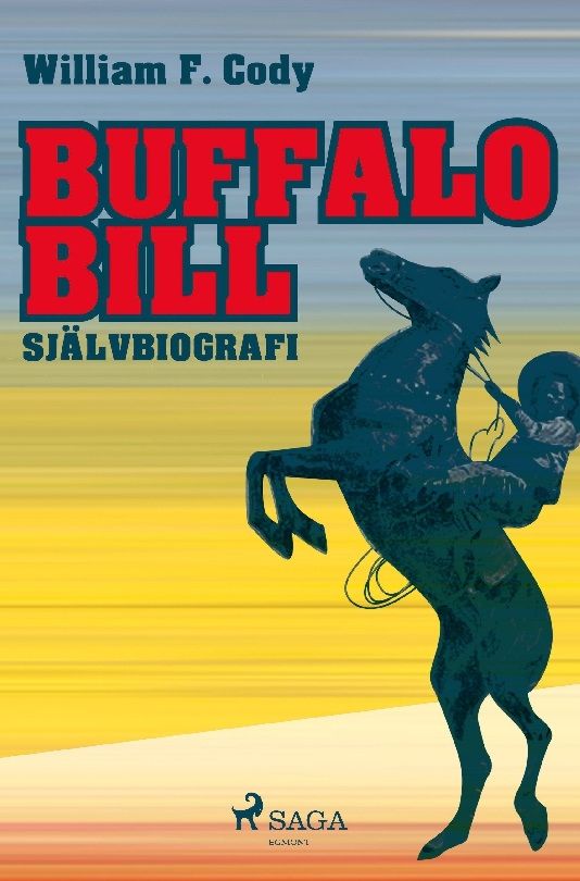 Buffalo Bill : självbiografi | 0:e upplagan