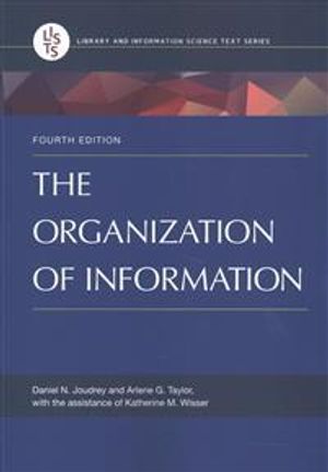 The Organization of Information, 4th Edition