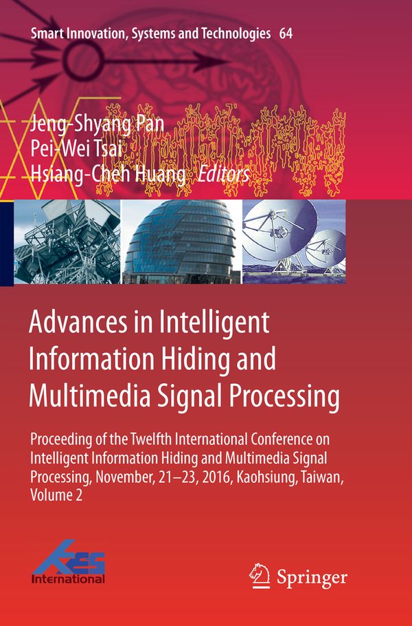 Advances in Intelligent Information Hiding and Multimedia Signal Processing | 1:a upplagan