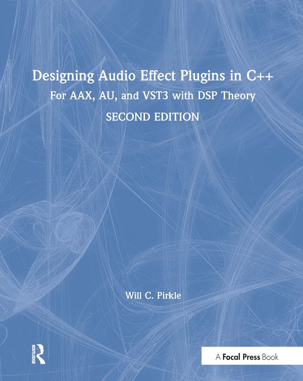 Designing Audio Effect Plugins in C++ | 2:a upplagan