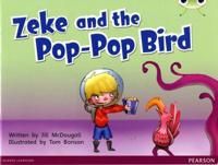 Bug Club Blue C (KS1) Zeke and the Pop-Pop Bird 6-pack | 0:e upplagan