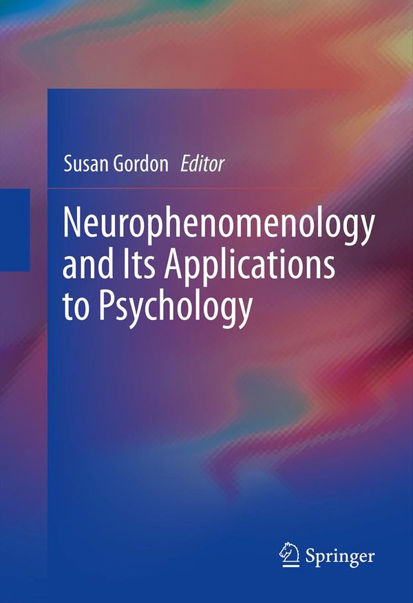 Neurophenomenology and Its Applications to Psychology | 1:a upplagan