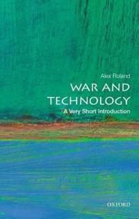 War and Technology: A Very Short Introduction | 1:a upplagan