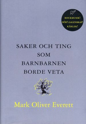 Saker och ting som barnbarnen borde veta