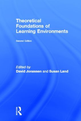 Theoretical Foundations of Learning Environments | 2:a upplagan