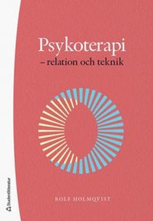 Psykoterapi - relation och teknik | 1:a upplagan