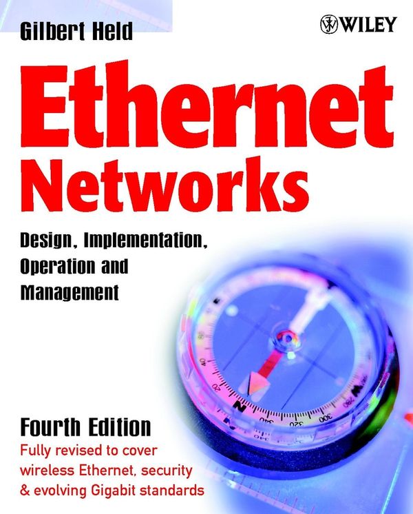 Ethernet Networks: Design, Implementation, Operation,  Management , 4th Edi | 4:e upplagan