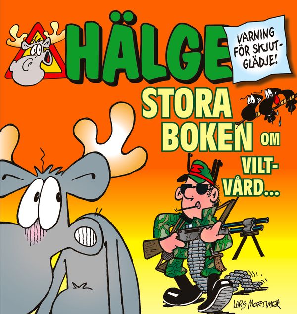 Hälge : stora boken om viltvård | 0:e upplagan