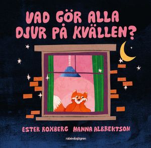 Vad gör alla djur på kvällen? | 1:a upplagan