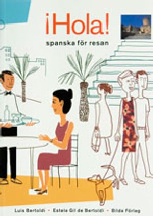 Hola! spanska för resan |  2:e upplagan