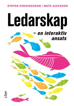 Ledarskap - En interaktiv ansats | 1:a upplagan