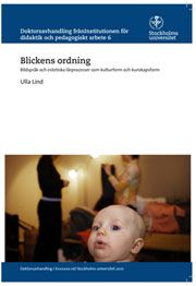 Blickens ordning. Bildspråk och estetiska lärproccesser som kulturform och kunskapsform