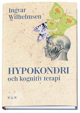 Hypokondri och kognitiv terapi | 0:e upplagan