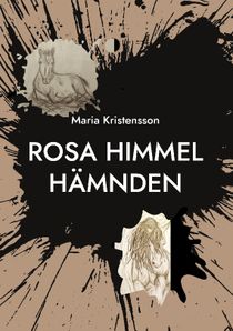 Rosa Himmel : Hämnden