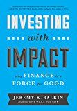 Investing with impact - why finance is a force for good