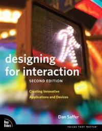Designing for interaction - creating innovative applications and devices | 2:a upplagan