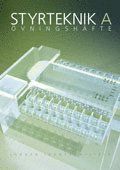 Styrteknik A - Övningar | 2:a upplagan